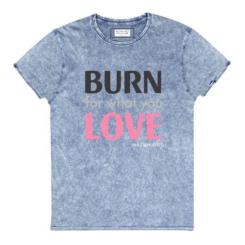 Burn for What You Love Denim T-Shirt